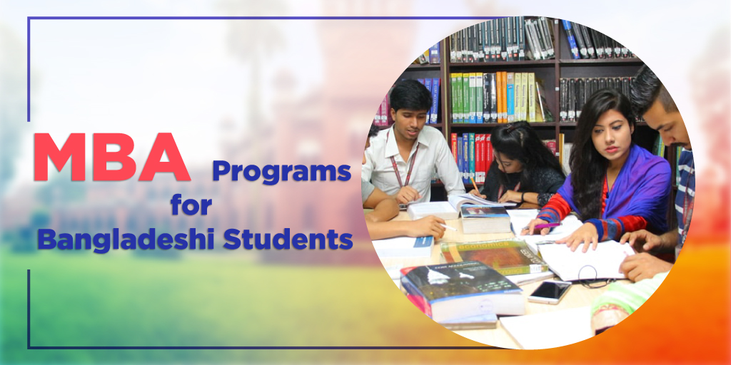 MBA Programs for Bangladeshi Students