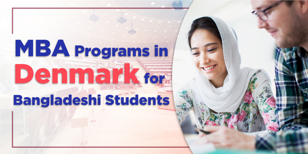 MBA Programs in Denmark for Bangladeshi Students