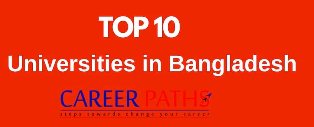 Top 10 Universities In Bangladesh In 2019 - Career Paths