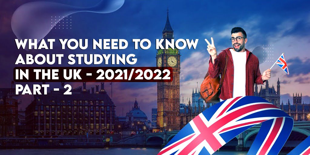 You need to know about studying in the UK 2022