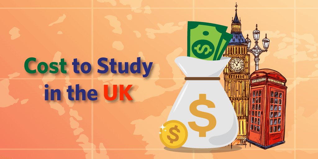 Study In UK from Bangladesh- How much does it Cost to Study in the UK