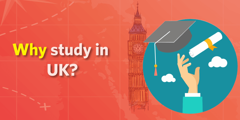 Study In UK from Bangladesh-Reasons to Study in the UK