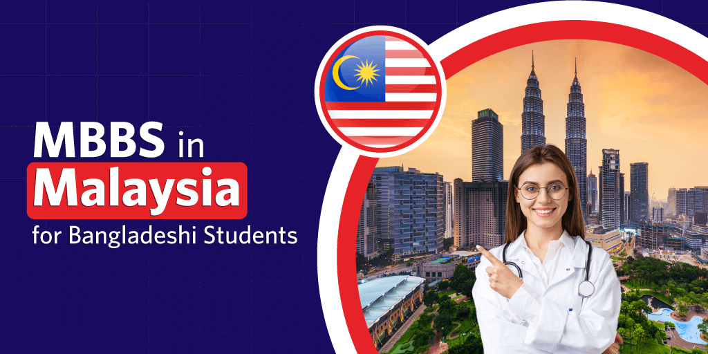 MBBS in Malaysia for Bangladeshi Students