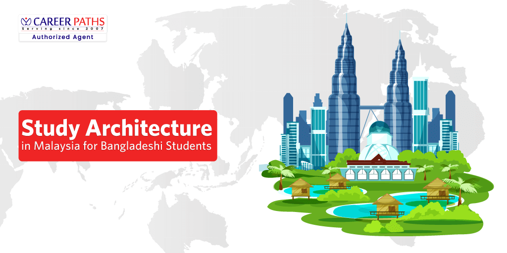 Study Architecture in Malaysia for Bangladeshi Students