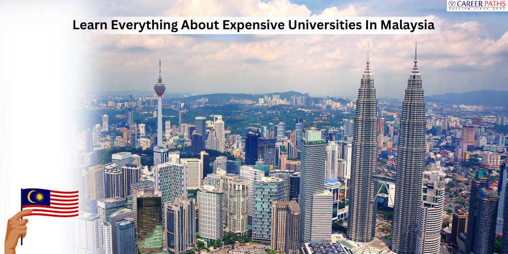 Learn Everything About Expensive Universities In Malaysia