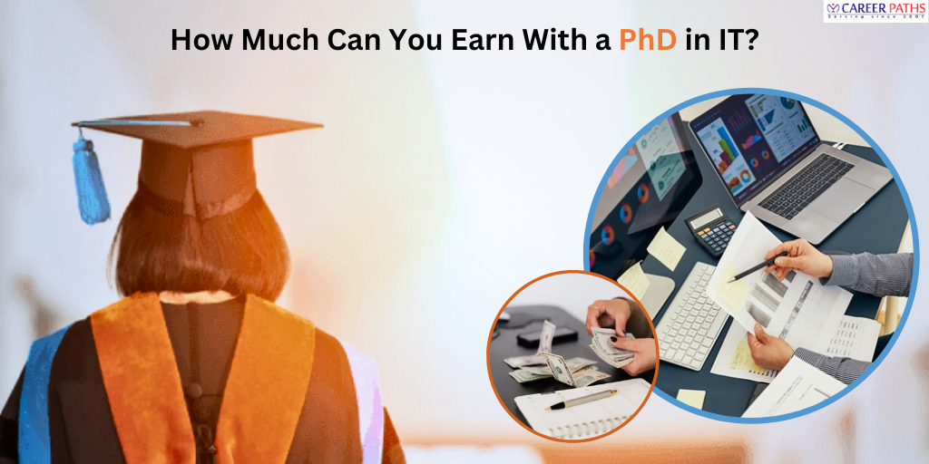 How Much Can You Earn With a PhD in IT