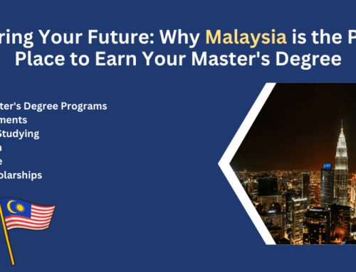 Why Malaysia is the Best Place for Your Master’s Degree