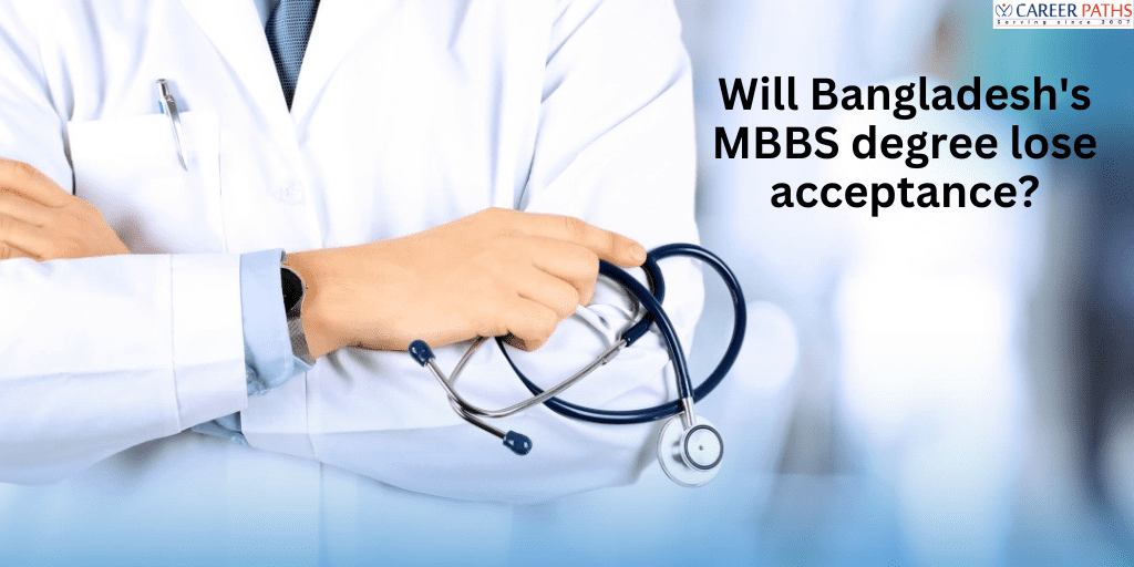 Will Bangladesh's MBBS degree lose acceptance