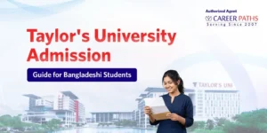 Taylor's University Admission Guide for Bangladeshi Students