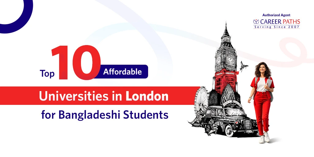 top 10 affordable universities in London for Bangladeshi students