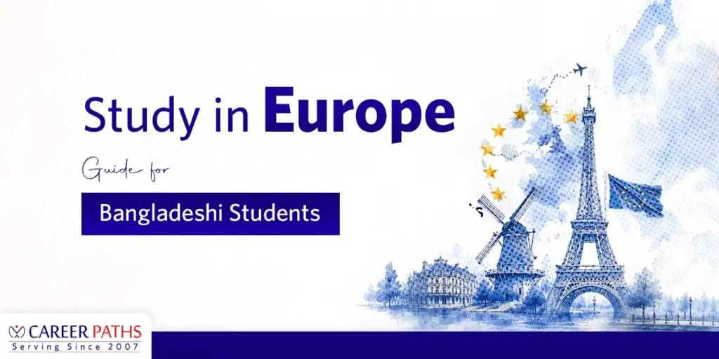Study in Europe from Bangladesh | Complete guide for Bangladeshi Students