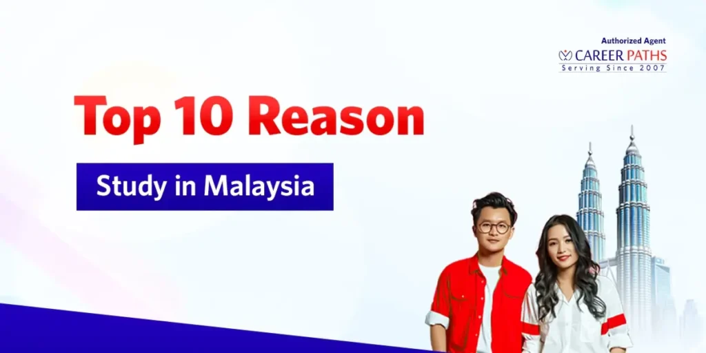 top 10 reason Study in Malaysia