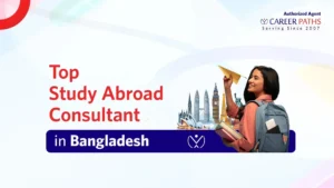 Top study abroad consultant in Bangladesh- Career Paths